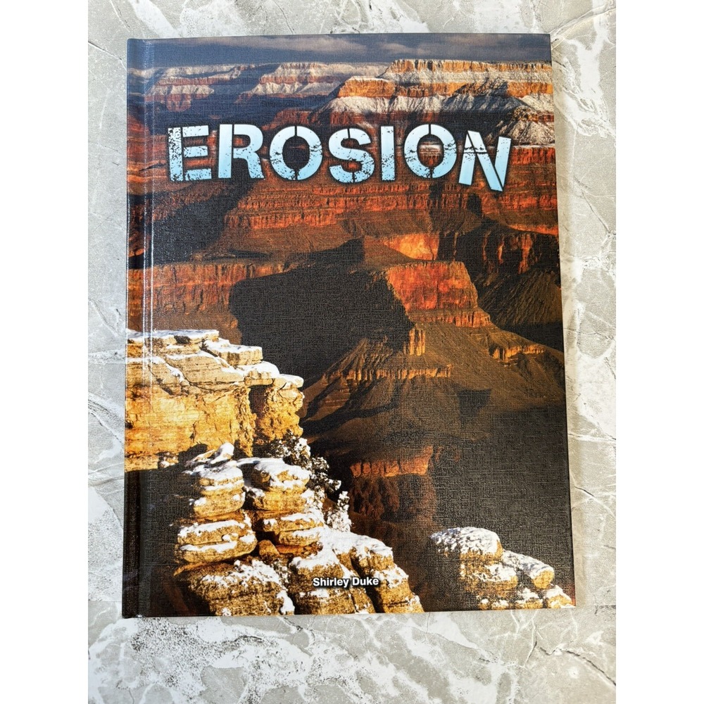 Let's Explore Science Ser.: Erosion by Shriley Duke (2014, Hardcover) - NEW